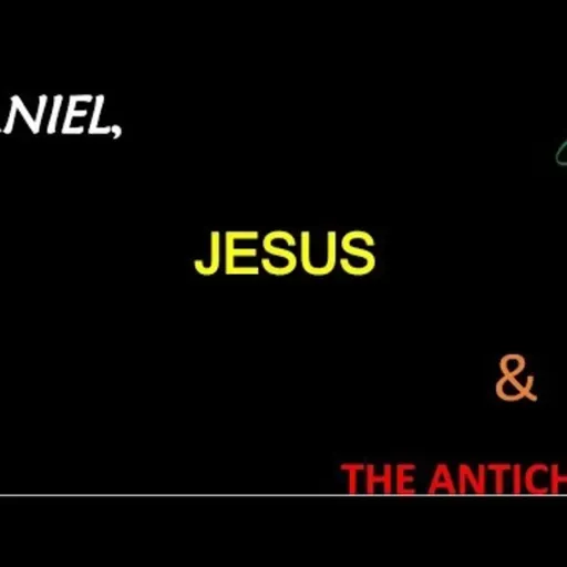 Daniel, Jesus and The Antichrist | Part 4 | The Day of The Lord 