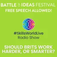 Skills World Live at the Battle of Ideas Festival