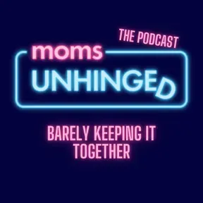 Moms Unhinged Comedy