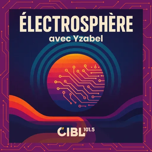 Électrosphère : Épisode #25