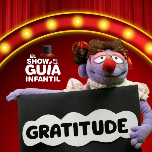 💛 La gratitud cambia nuestro corazón | El Show de la Guía Infantil🌟