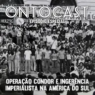 Especial - Operação Condor e ingerência imperialista na América do Sul