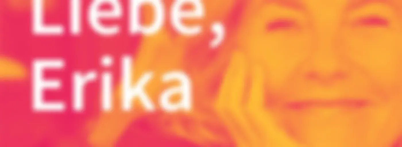 Alles Liebe, Erika