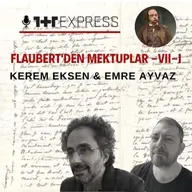 Gustave Flaubert’den Mektuplar -VII-I: Bitmez tükenmez bir hiddet