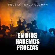 Episode 206: En Dios haremos proezas 