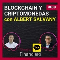 89 SFT 7 con Albert Salvany Blockchain y Criptomonedas bajo la lupa
