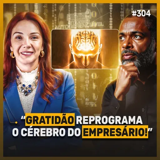 Empresário esgotado não lidera ninguém: o poder da gratidão na gestão | Podcast EAG #304