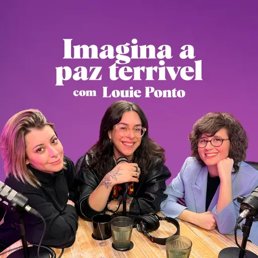 Imagina a paz terrível, com Louie Ponto