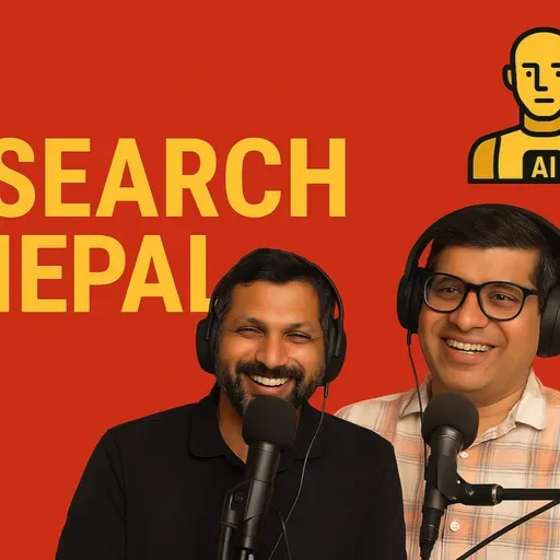 AI, Research & Nepal: नेपालमा AI लाइ कसरी अगाडी बढाउने? | With Dr. Binod Bhattarai - #E12 - Part 2
