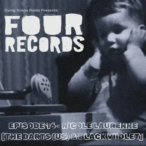 Episode 16 - Nicole Laurenne [The Darts (US) and Black Viiolet