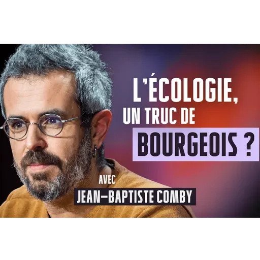 « L'écologie dominante est hors des mondes populaires »
