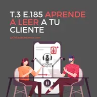 185 - Aprende a leer a tu cliente para vender más y mejor.