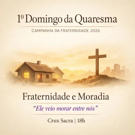 22 de Fevereiro de 2026 - 1. Domingo da Quaresma - 18h