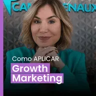 Growth Marketing: O Que é e Como Aplicar essa Estratégia em 2025