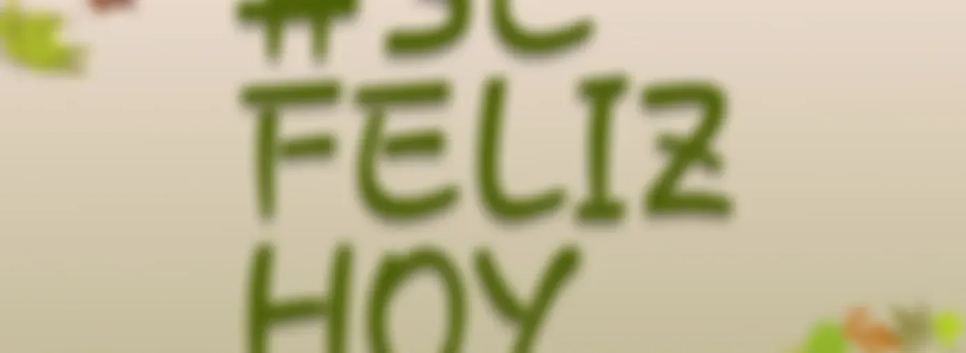 #SEFELIZHOY