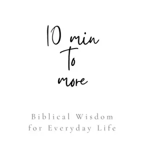 10 Minutes to More