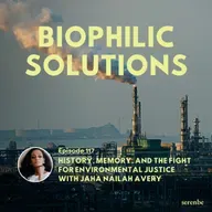 History, Memory, and the Fight for Environmental Justice with The Corridor's Jaha Nailah Avery