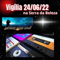 Vigilia Ufológica 24/06/2022 na Serra da Beleza - Dia Mundial da Ufologia