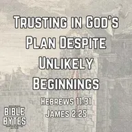 Trusting in God’s Plan Despite Unlikely Beginnings
