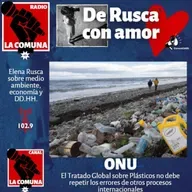 El Tratado Global sobre Plásticos no debe repetir los errores de otros procesos internacionales