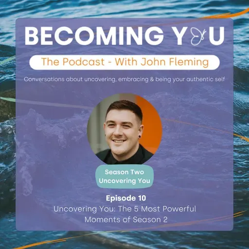 S2E10: Uncovering You: The 5 Most Powerful Moments of Season 2