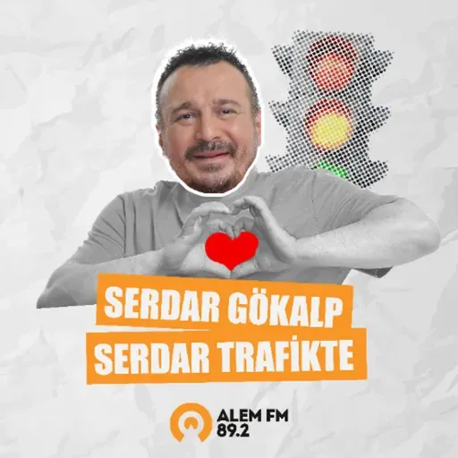 ''Serdar Trafikte'' Serdar Gökalp - 18.03.2026
