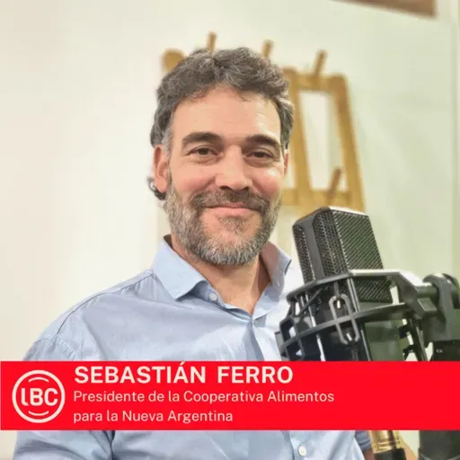 LBC con Sebastián Ferro 》 alimentos a precio justo