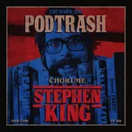 Podtrash 801 – Chorume: Stephen King