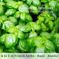 Revisit A to Z of French Herbs - Basil - Basilic