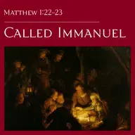 Matthew 1:22-23 — Called Immanuel