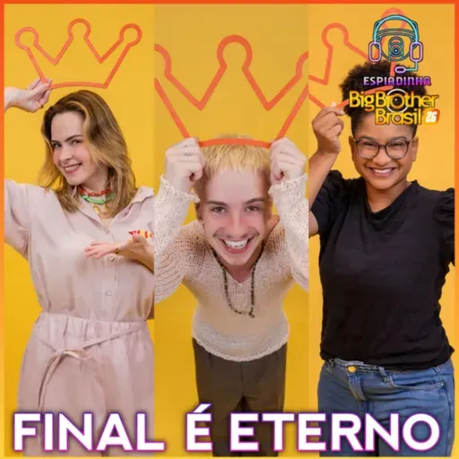 ANA PAULA, JULIANO E MILENA NA FINAL, QUEM VAI GANHAR? | BBB 26