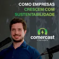 #180 Sustentabilidade e estratégia: Como a descarbonização impulsiona negócios