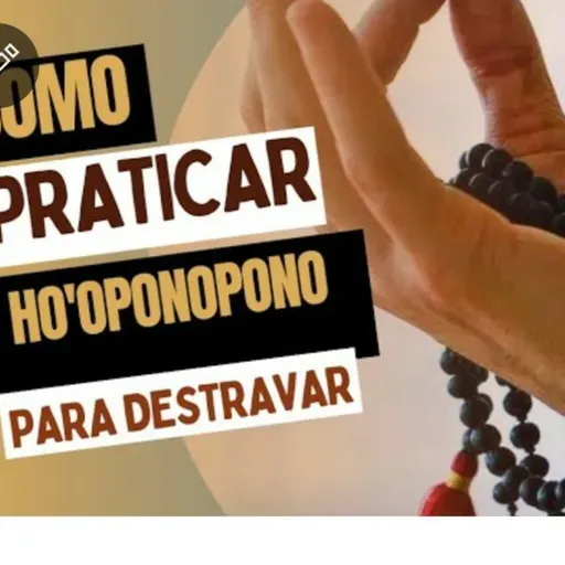 HO'OPONOPONO & 108 REPETIÇÕES 