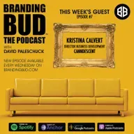Episode 7: "Branding Bud: The Commercialization of Cannabis" with Kristina Calvert: Director of Business Development at Canndescent