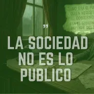 ⭕️ LA SOCIEDAD no es LO PÚBLICO - parte 2 -