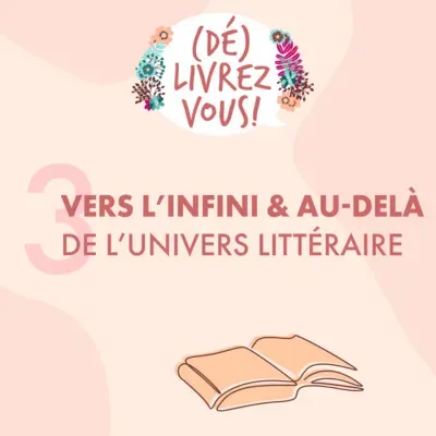 Vers l'infini et l'au-delà de l'univers littéraire