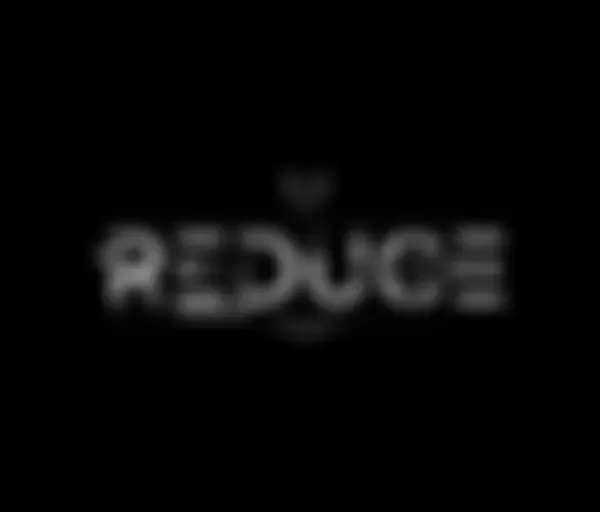 Reduce