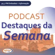 Podcast Destaques da Semana – 23/05/2026