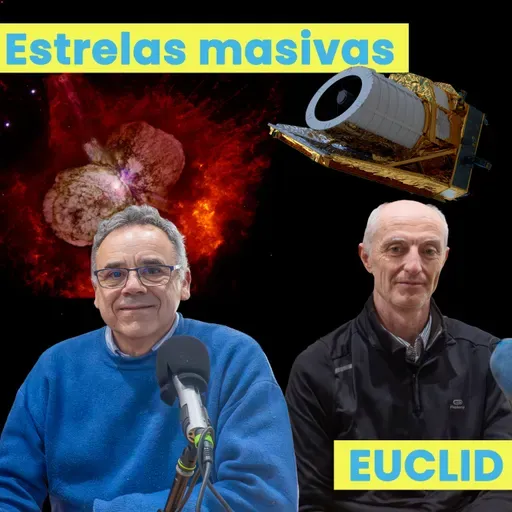 Efer 727 (29-12-25): Estrelas masivas e a misión Euclid da ESA explicadas desde o Astrogalicia
