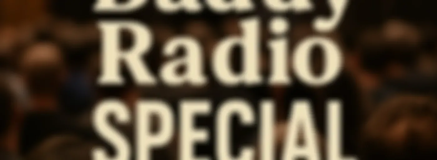 Daddy Radio Special