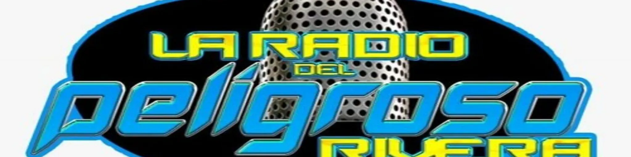 LA RADIO DEL PELIGROSO RIVERA