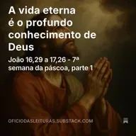 1375 - A vida eterna é o profundo conhecimento de Deus