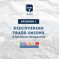 Discovering Trade Unions: A Tanzanian Perspective