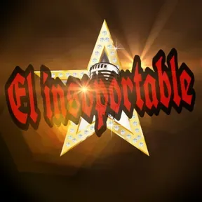 EL INSOPORTABLE