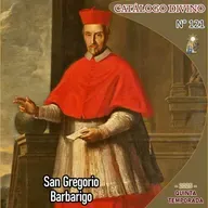 121| San Gregorio Barbarigo - 18 de junio - Catálogo Divino - Quinta temporada (2025)