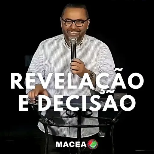 REVELAÇÃO E DECISÃO - APÓSTOLO ALAN