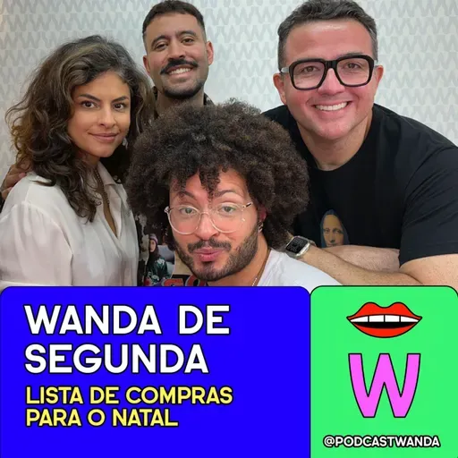 [Wanda de Segunda] LISTA DE COMPRAS DE NATAL - #693