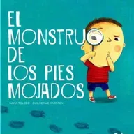 El monstruo de los pies mojados.