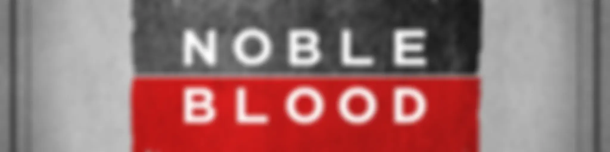 Noble Blood