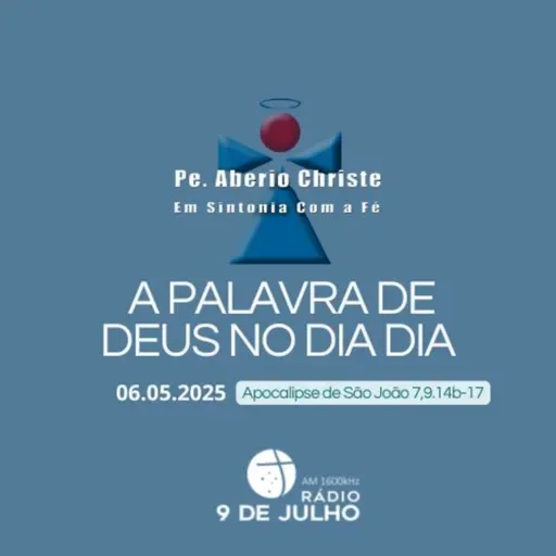 EM SINTONIA COM A FÉ - A PALAVRA DE DEUS NO DIA A DIA - 06.05.2025